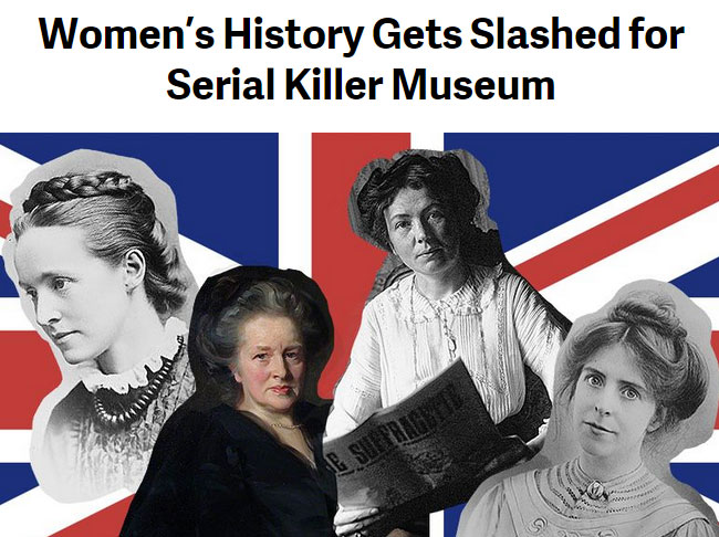 TakePart discusses the Jack the Ripper Museum that took the place of the planned women’s history museum.