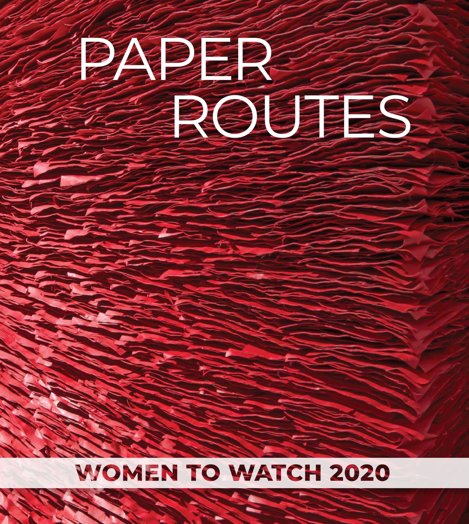 Book cover features bright red stacks of crinkled paper radiating from the left side. The books title 'Paper Routes Women to Watch 2020' is in white text.