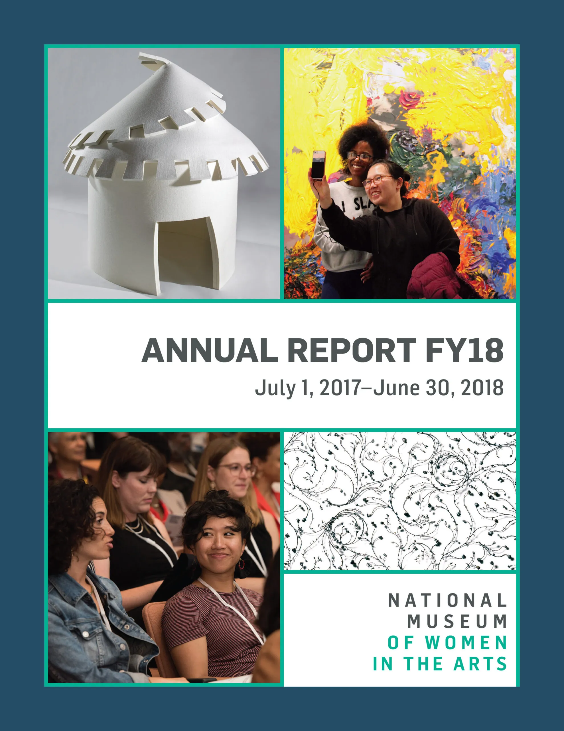 Cover of the 2018 annual report shows four images in a two-by-two grid. Clockwise from the top left: the first is of white felt house, the second is two individuals taking a selfie in front of a colorful image, the third is of seated audience members, the third is a black-and-white print of swirling lines and dots.