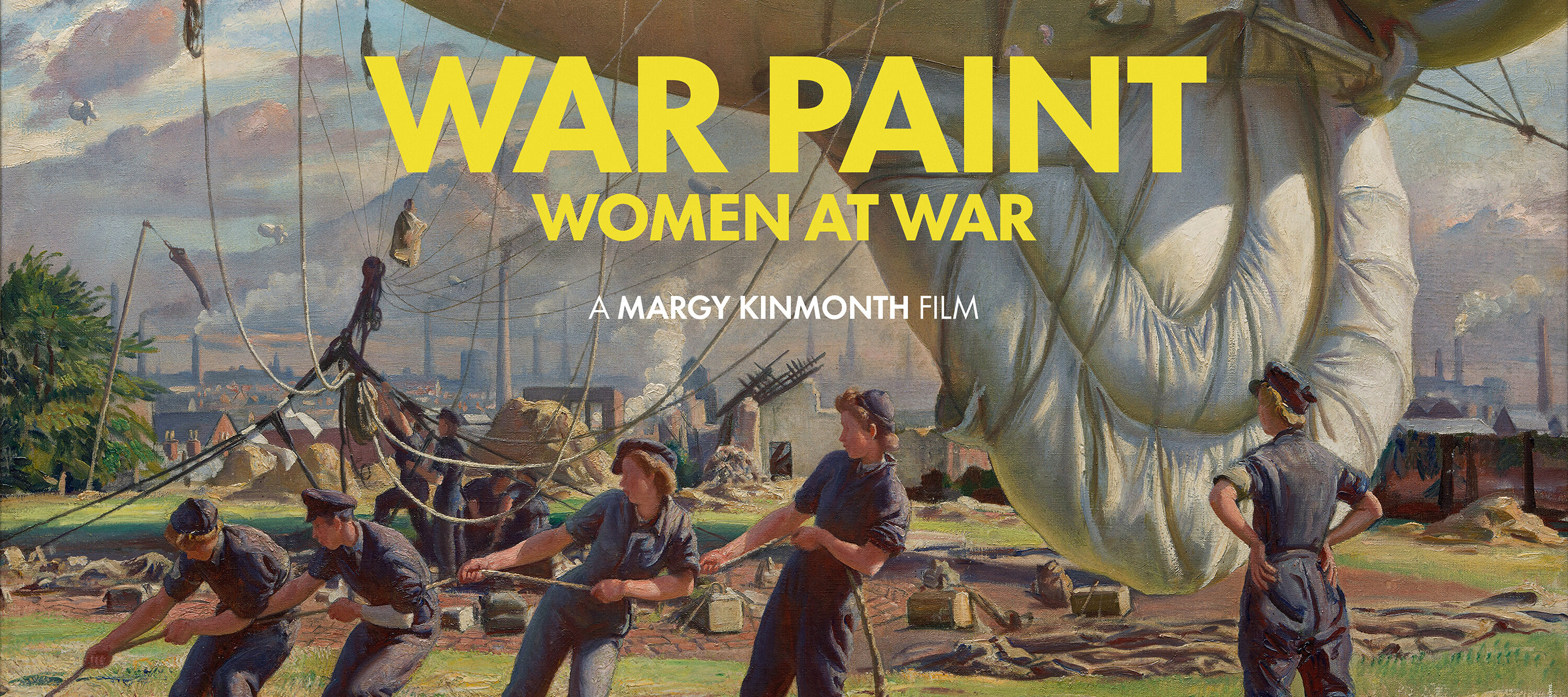 A film poster depicting the title of the film, credits, and awards. The image used is a painting of 4 women pulling rope on a pulley to raise a balloon while another woman stands and supervises. The women are dressed in utility overalls and a war scene is in the distance.