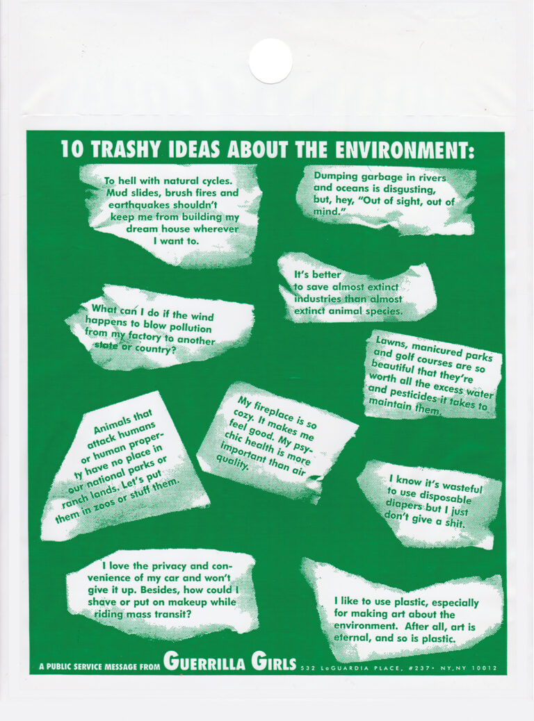 A green-and-white poster titled “10 Trashy Ideas About The Environment” lists misconceptions about environmental issues in white thought bubbles. The bottom text credits “Guerrilla Girls.”