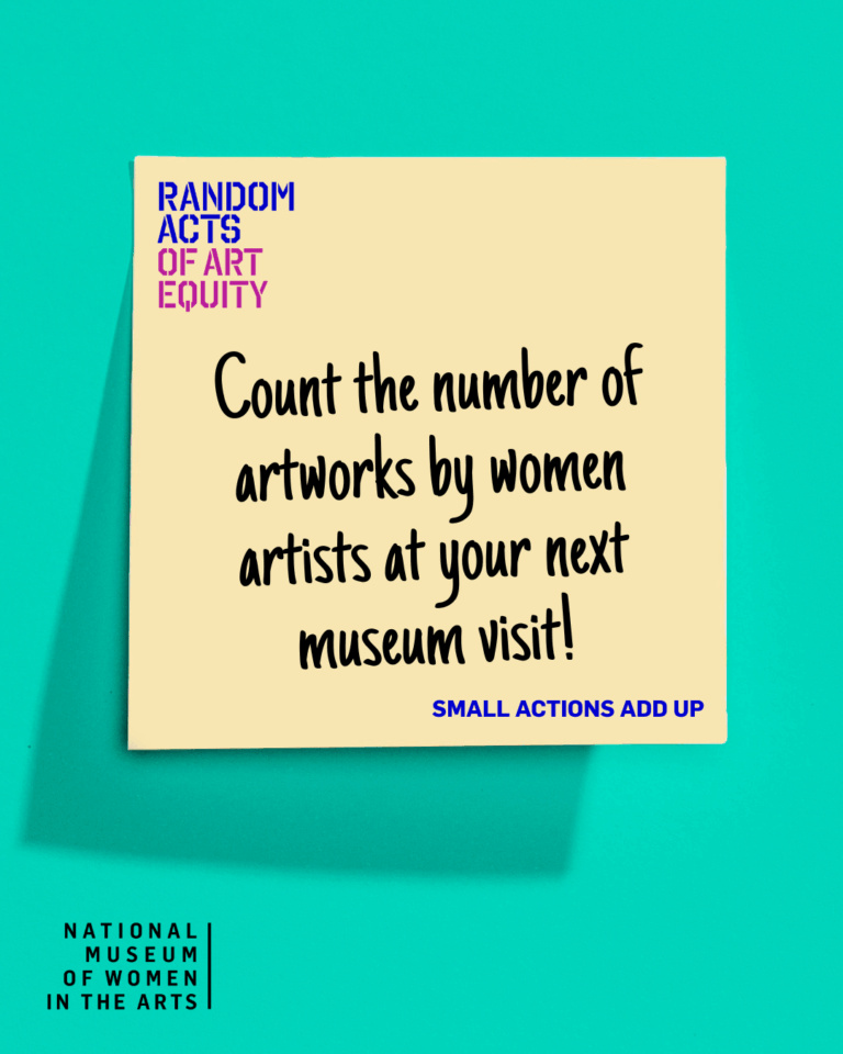 A yellow square sticky note on a vibrant green background with the words "Count the number of artworks by women artists at your next museum visit."